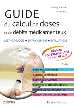 Guide du calcul de doses et de débits médicamenteux, Méthodologie. Entraînement. Evaluations (9782294756283-front-cover)