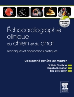 Echocardiographie clinique du chien et du chat, Techniques et applications pratiques (9782294709845-front-cover)