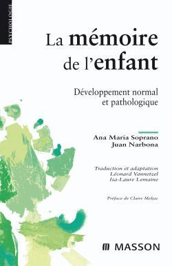 La mémoire de l'enfant, Développement normal et pathologique (9782294705090-front-cover)