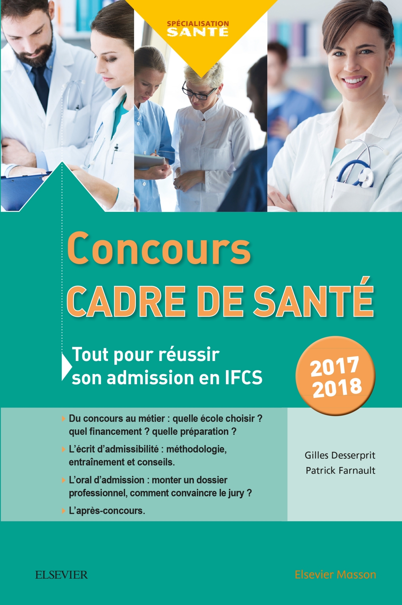 Concours Cadre de santé 2017-2018, Tout pour réussir son admission en IFCS (9782294754920-front-cover)