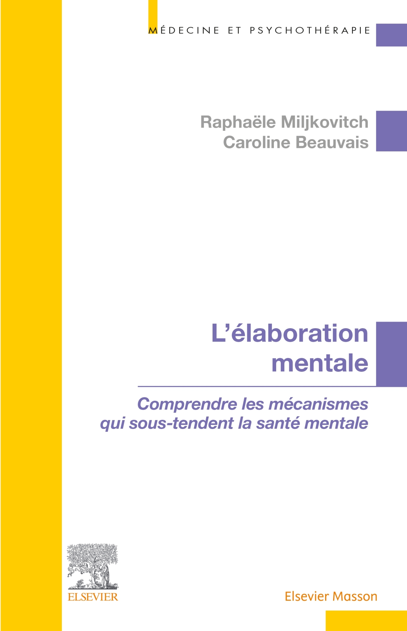 L'élaboration mentale, Comprendre les mécanismes qui sous-tendent la santé mentale (9782294771774-front-cover)