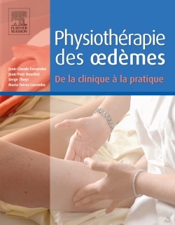 Physiothérapie des oedèmes. De la clinique à la pratique, De La Clinique À La Pratique (9782294741920-front-cover)