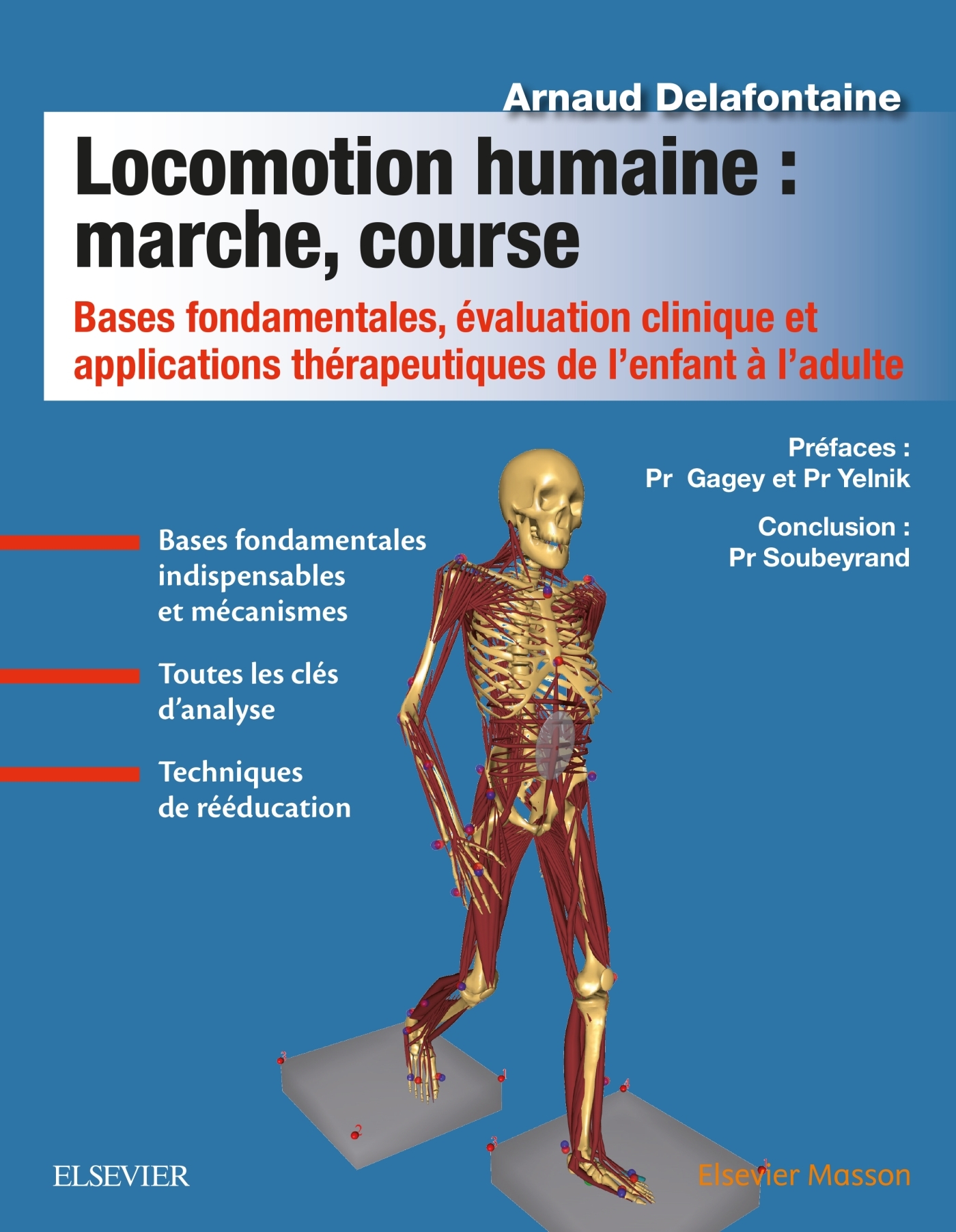 Locomotion humaine : marche, course, Bases fondamentales, évaluation clinique et applications thérapeutiques de l'enfant à l'adu (9782294755040-front-cover)