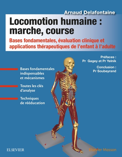 Locomotion humaine : marche, course, Bases fondamentales, évaluation clinique et applications thérapeutiques de l'enfant à l'adu (9782294755040-front-cover)