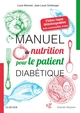 Manuel de nutrition pour le patient diabétique, + Fiches repas téléchargeables (9782294756061-front-cover)