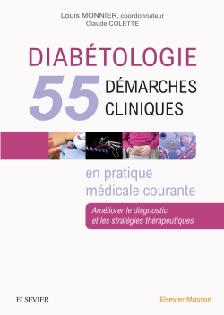 Diabétologie : 55 démarches cliniques en pratique médicale courante, Améliorer le diagnostic et les stratégies thérapeutiq (9782294746468-front-cover)