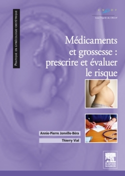 Médicaments et grossesse : prescrire et évaluer le risque (9782294706240-front-cover)