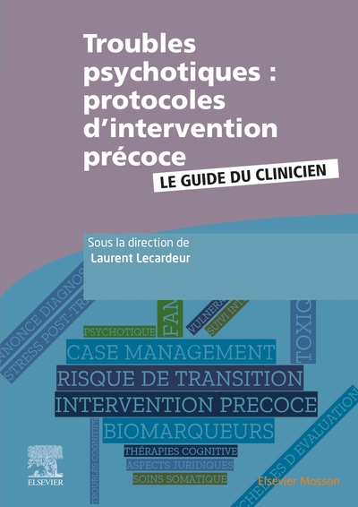 Troubles psychotiques : protocoles d'intervention précoce, Le guide du clinicien (9782294761799-front-cover)