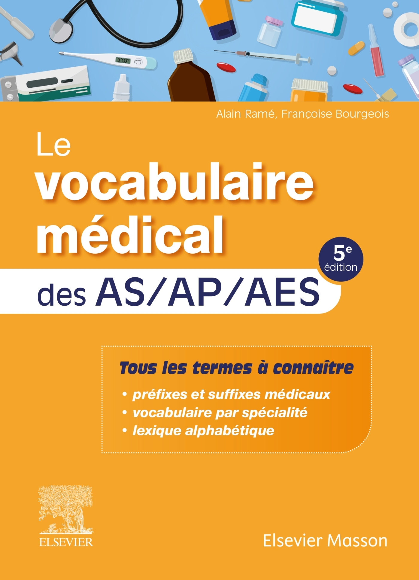 Le vocabulaire médical des AS/AP/AES, aide-soignant, auxiliaire de puériculture, accompagnant éducatif et social (9782294771934-front-cover)