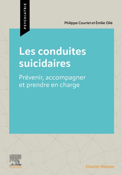 Les Conduites suicidaires, Prévenir, accompagner et prendre en charge (9782294787942-front-cover)