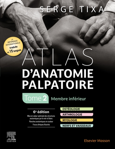 Atlas d'anatomie palpatoire. Tome 2, Membre inférieur (9782294780486-front-cover)