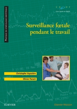 Surveillance foetale pendant le travail (9782294747229-front-cover)