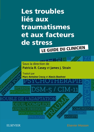 Les troubles liés aux traumatismes et aux facteurs de stress, Le guide du clinicien (9782294756597-front-cover)