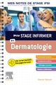 Mon stage infirmier en Dermatologie. Mes notes de stage IFSI, Je réussis mon stage ! (9782294776342-front-cover)