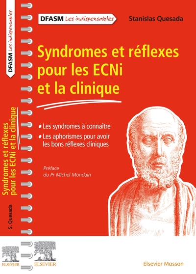 Syndromes et réflexes pour les ECNi et la clinique, Les syndromes à connaître/Les aphorismes pour avoir les bons réflexes cliniq (9782294768347-front-cover)