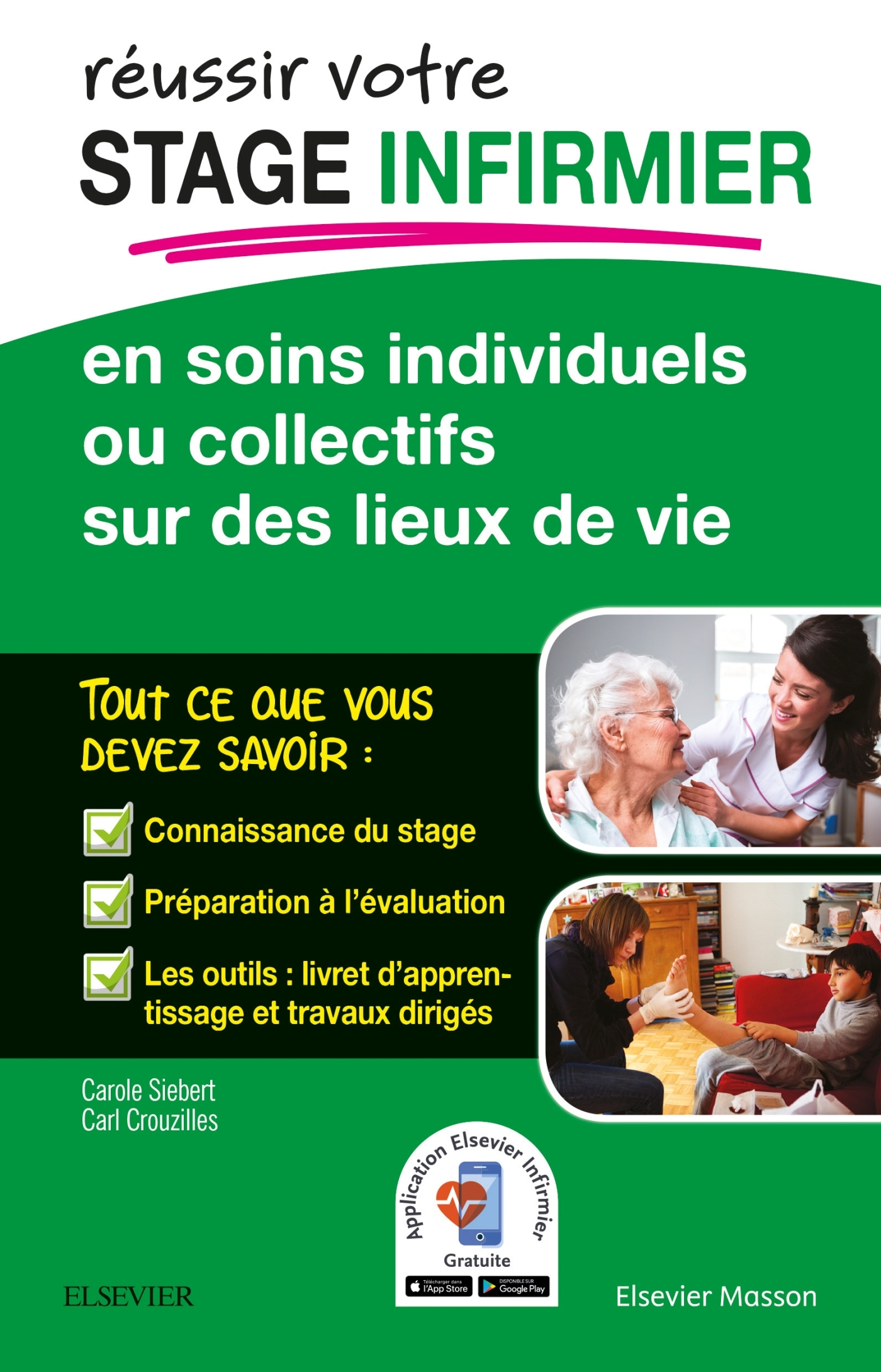 REUSSIR votre Stage infirmier en soins individuels ou collectifs sur des lieux de vie, Ou Collectifs Sur  Lieux Vie (9782294752100-front-cover)