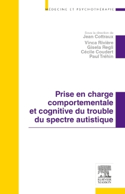 Prise en charge comportementale et cognitive du trouble du spectre autistique (9782294734052-front-cover)