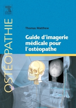 Guide d¿imagerie médicale pour l¿ostéopathe (9782294715877-front-cover)