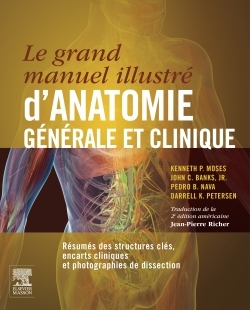 Le grand manuel illustré d'anatomie générale et clinique, Résumés des structures clés, encarts cliniques et photographies de dis (9782294738999-front-cover)
