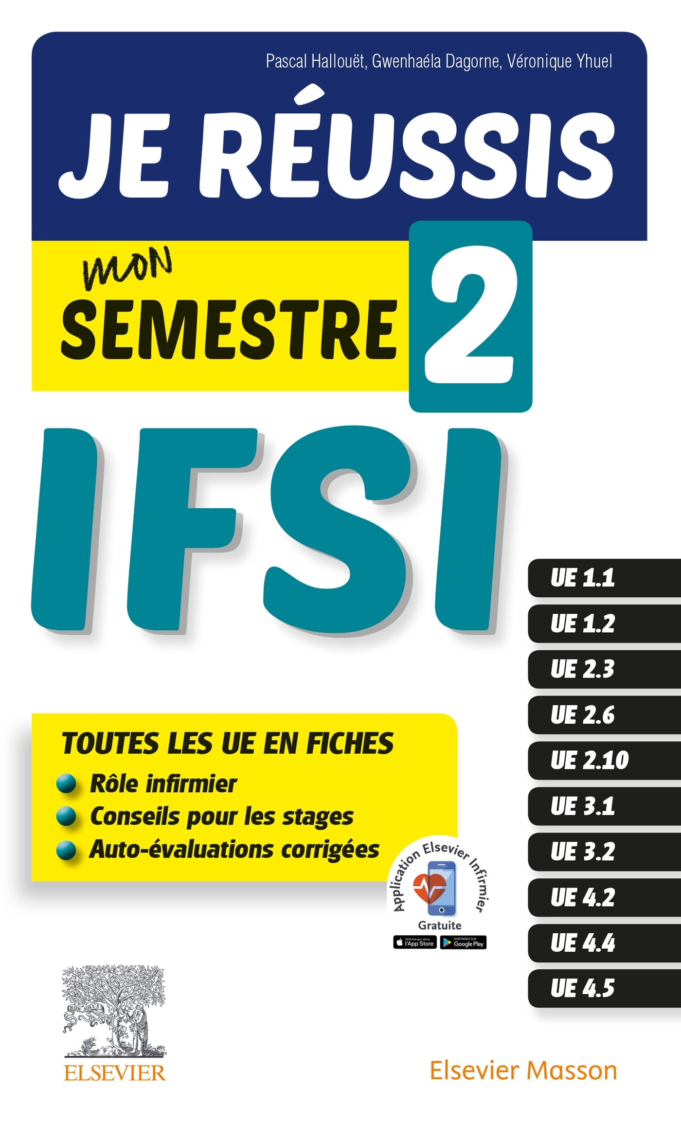 Je réussis mon Semestre 2 ! IFSI, Les fiches indispensables pour l'étudiant infirmier + évaluations corrigées (9782294768019-front-cover)