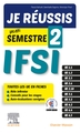 Je réussis mon Semestre 2 ! IFSI, Les fiches indispensables pour l'étudiant infirmier + évaluations corrigées (9782294768019-front-cover)