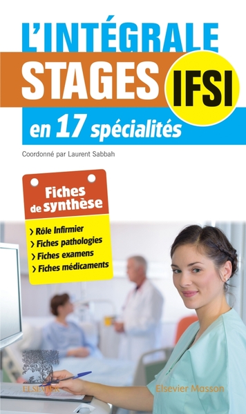 L'intégrale. Stages IFSI, en 17 spécialités (9782294765094-front-cover)
