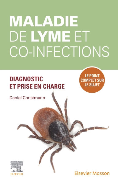 Maladie de Lyme et co-infections, Etablir les bons diagnostic, traitement et suivi (9782294767906-front-cover)