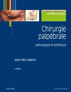 Chirurgie palpébrale, pathologique et esthétique (9782294756382-front-cover)