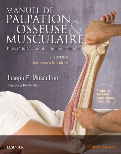 Manuel de palpation osseuse et musculaire, 2e édition, Points gâchettes, zones de projection et étirements (9782294754852-front-cover)