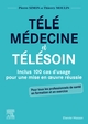 Télémédecine et télésoin, Inclus 100 cas d'usage pour une mise en oeuvre réussie (9782294775444-front-cover)