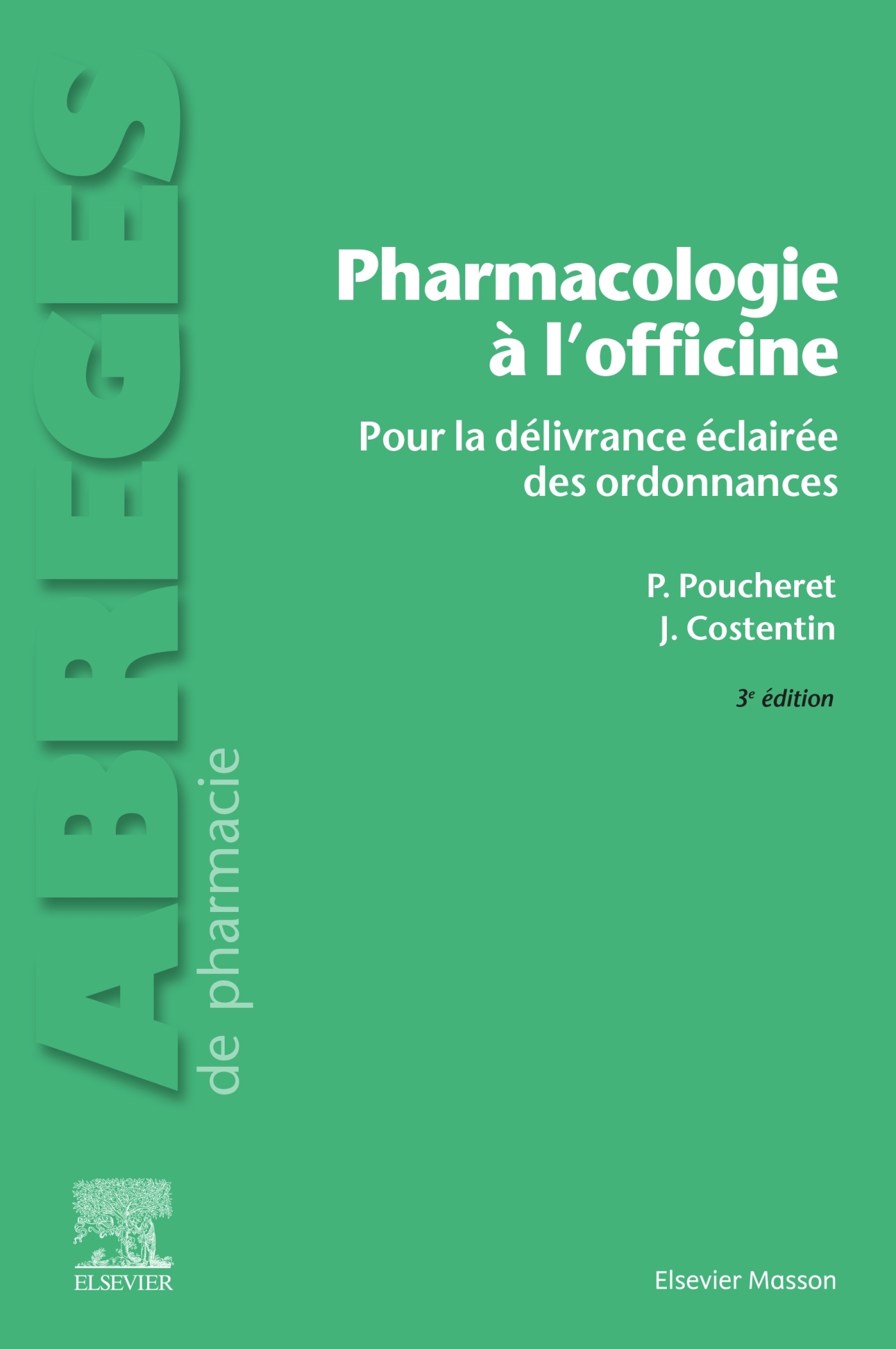 Pharmacologie à l'officine, Pour la délivrance éclairée des ordonnances (9782294780981-front-cover)