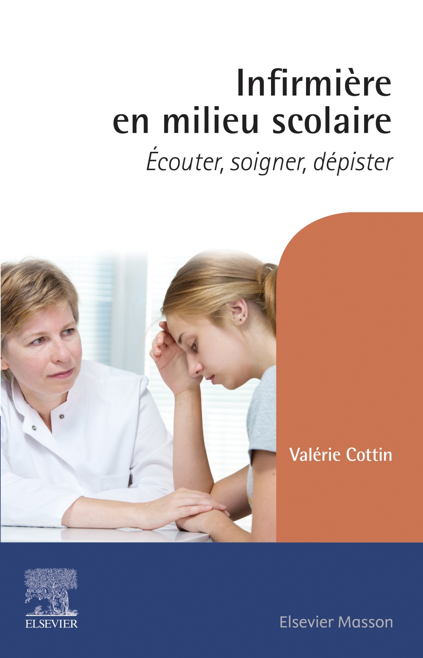 Infirmière en milieu scolaire, Ecouter, soigner, dépister (9782294768392-front-cover)