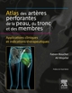 Atlas des artères perforantes de la peau, du tronc et des membres, Applications cliniques et indications thérapeutiques (9782294739934-front-cover)