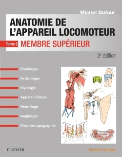 Anatomie de l'appareil locomoteur -Tome 2. Membre supérieur, Membre Superieur (9782294750212-front-cover)