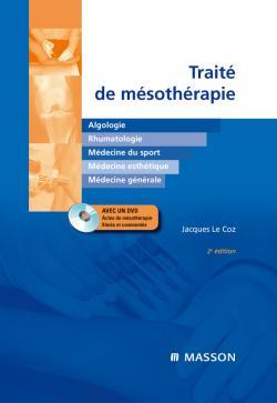 Traité de mésothérapie + DVD, Algologie, rhumatologie, médecine du sport, médecine esthétique, médecine générale (9782294706073-front-cover)