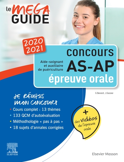Méga Guide Oral AS/AP 2020/2021 - Concours Aide-soignant et Auxiliaire de puériculture, Avec 20 vidéos de situations d'examen et (9782294766824-front-cover)