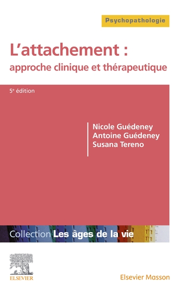 L'attachement : approche clinique et thérapeutique (9782294776304-front-cover)