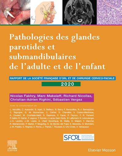 Pathologies des glandes parotides et submandibulaires de l'adulte et de l'enfant, Rapport SFORL 2020 (9782294774478-front-cover)