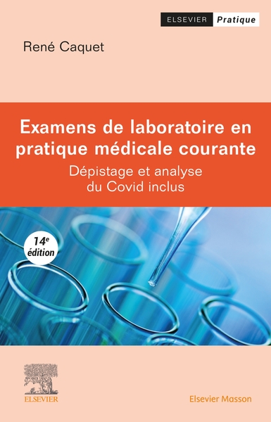 Examens de laboratoire en pratique médicale courante, Dépistage et analyse du Covid inclus (9782294777844-front-cover)