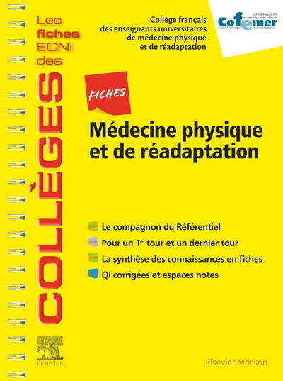Fiches Médecine physique et de réadaptation, Les fiches ECNi et QI des Collèges (9782294756467-front-cover)
