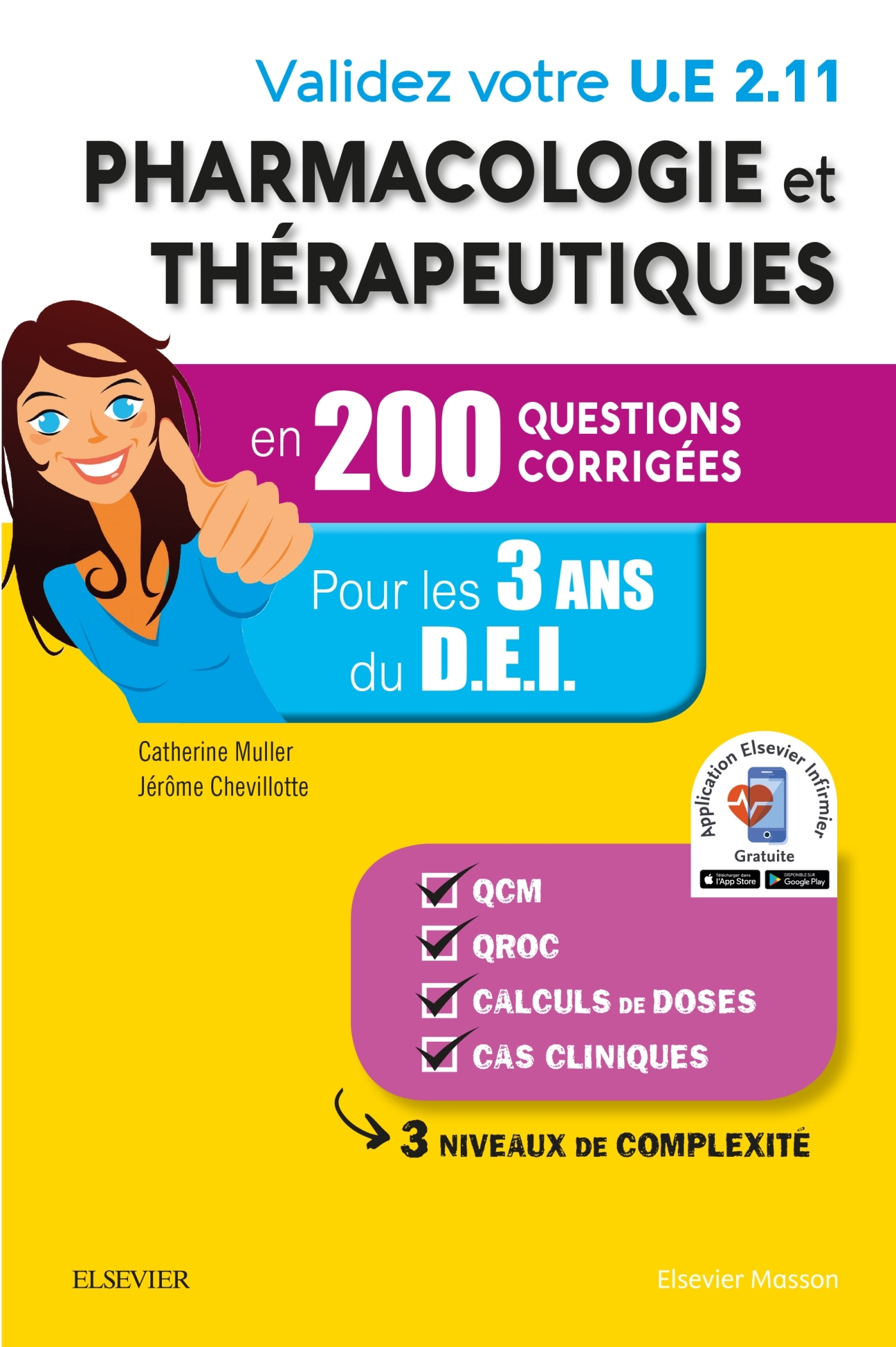 Validez votre UE 2.11 Pharmacologie et thérapeutiques en 200 questions corrigées, Pour les 3 années du D.E.I (9782294756078-front-cover)