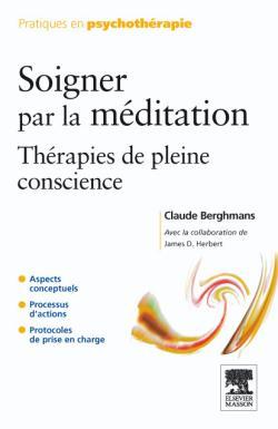 Soigner par la méditation, Thérapies de pleine conscience (9782294708435-front-cover)