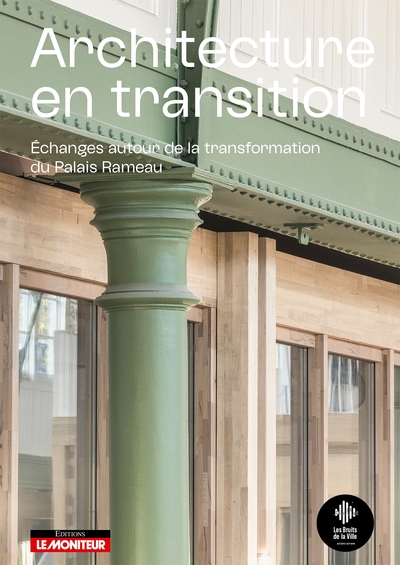 Architecture en transition, Échanges autour de la transformation du Palais Rameau (9782281148237-front-cover)