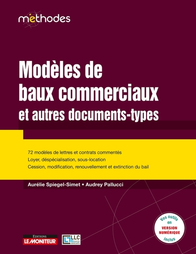 Modèles de baux commerciaux et autres documents-types, 720 modèles de lettres et contrats commentés - Loyers, déspécialisat (9782281132786-front-cover)