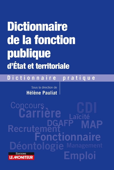 Dictionnaire de la fonction publique d'Etat et territoriale, Dictionnaire pratique (9782281132762-front-cover)