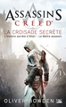 Assassin's Creed, T3 : Assassin's Creed : La Croisade secrète (9782811206529-front-cover)