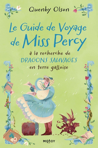 Miss Percy, T2 : Le Guide de voyage de Miss Percy, à la recherche de dragons sauvages en terre gall (9782811238926-front-cover)