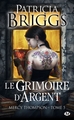 Mercy Thompson, T5 : Le Grimoire d'Argent (9782811204051-front-cover)