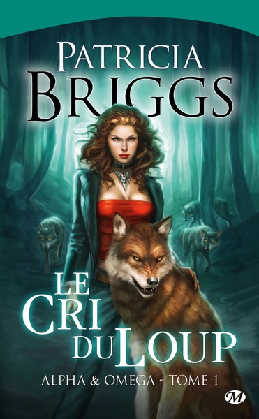 Alpha & Omega, T1 : Le Cri du loup (9782811203924-front-cover)