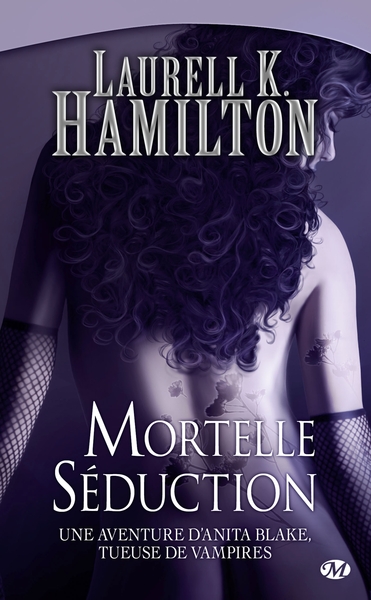Anita Blake, T6 : Mortelle Séduction (9782811201326-front-cover)